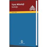 Türk Mitoloji Sözlüğü Türk Dil Kurumu