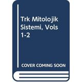 Türk Mitolojik Sistemi, Vols 1-2