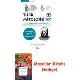 Türk Mitolojisi 101: Gök Tanrı’dan Şamanizm’e, Gök Yeleli Bozkurttan Kutsal Hayat Ağacına, Türk Mitolojisi Hakkında Bilmeniz Gereken Her Şey + Masallar Kitabı - Hayır