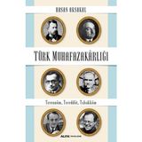 Türk Muhafazakarlığı - Hasan Aksakal