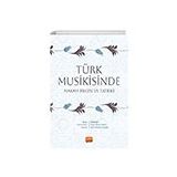 Türk Musikisinde Makam Nilgisi ve Tatbiki Nobel Bilimsel Eserler