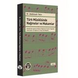 Türk Musikisinde Nağmeler ve Makamlar - Abdülkadir Tekin