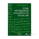 TÜRK MUSIKISININ NAZARIYE VE ESASLARI - M. EKREM KARADENIZ