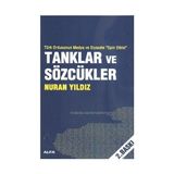 TÜRK ORDUNSUN MEDYA VE SIYASETE SPIN ETKISI TANKLAR VE SÖZCÜKLER - NURAN YILDIZ
