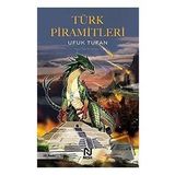 Türk Piramitleri - Ufuk Tufan - Nesil Yayınları