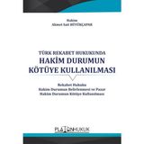 Türk Rekabet Hukukunda Hakim Durumun Kötüye Kullanılması - Ahmet Sait Büyükçapar