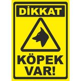 Türk Reklam Dikkat Köpek Var Uyarı Levhası Polikarbon Levha - 25 x 35 Cm