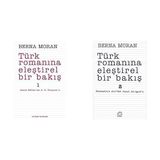 Türk Romanına Eleştirel Bir Bakış 1 Ahmet Mithat'tan Ahmet Hamdi Tanpınar'a & Türk Romanına Eleştirel Bir Bakış 2: Sabahattin Ali'den Yusuf Atılgan'a : Sabahattin Ali'den Yusuf Atılgan'a (2 Kitap Set)