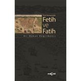Türk Romanında Fetih ve Fatih - Hakan Değirmenci