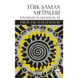 Türk Şaman Metinleri - Fuzuli Bayat