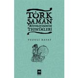 Türk Şaman Mitolojisinin Teonimleri Fuzuli Bayat