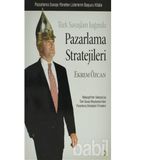 Türk Savaşları Işığında Pazarlama Stratejileri - Ekrem Özcan