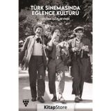 Türk Sinemasında Eğlence Kültürü Meltem İşler Sevindi