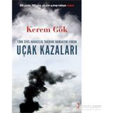 Türk Sivil Havacılık Tarihine Damgasını Vuran Uçak Kazaları - Kerem Gök