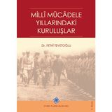 Türk Tarih Kurumu Milli Mücadele Yıllarındaki Kuruluşlar - Fethi Tevetoğlu