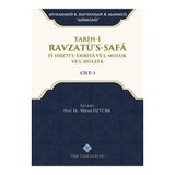Türk Tarih Kurumu Tarih-i Ravzatü's-Safa Fi Sireti'l-Enbiya ve'l-Muluk ve'l-Hülefa Cilt 1