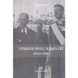 Türk Tarih Kurumu Türkiye - İsveç İlişkileri (1914-1938)