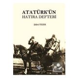 Türk Tarih Kurumu Yayınları Atatürk'ün Hatıra Defteri