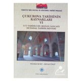 Türk Tarih Kurumu Yayınları Çukurova Tarihinin Kaynakları Vı & 1572 Tarihli Sis (Kozan) Sancağı Mufassal Tahrir Defteri