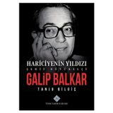 Türk Tarih Kurumu Yayınları Hariciyenin Yıldızı Şehit Büyükelçi Galip Balkar