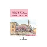Türk Tarih Kurumu Yayınları Istanbul'Un Mutlu Askerleri Ve Şehit Olanlar - A. Süheyl Ünver