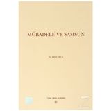 Türk Tarih Kurumu Yayınları Mübadele Ve Samsun / Nedim İpek / / 9799751613752