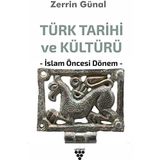 Türk Tarihi ve Kültürü: İslam Öncesi Dönem
