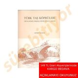 Türk Taş Köprüleri - Cevdet Çulpan