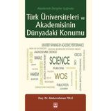 Türk Üniversiteleri ve Akademisinin Dünyadaki Konumu - Abdurrahman Telli