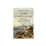 Türk Ütopyaları - Sadık Usta