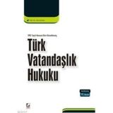 TÜRK VATANDAŞLIK HUKUKU - VAHIT DOĞAN
