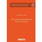 Türk ve Alman Vergi Hukukunda KDV'nin Oran Yapısı (Ciltli)