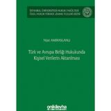 Türk ve Avrupa Birliği Hukukunda Kişisel Verilerin Aktarılması İstanbul Üniversitesi Hukuk Fakült...