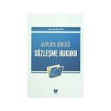 TÜRK VE AVRUPA BİRLİĞİ HUKUKUNDA YABANCI UNSURLU SIGORTA SÖZLEŞMELERİNE UYGULANACAK HUKUK - NURAY EKŞİ