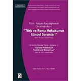 Türk ve Roma Hukukunun Güncel Sorunları - Yener Ünver
