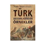 Türk ve Yabancı Milli Destanlarından Örnekler - Nejdet Sançar Serkan Akgöz