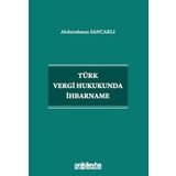 Türk Vergi Hukukunda İhbarname
