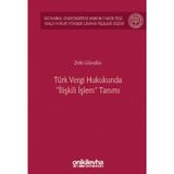 Türk Vergi Hukukunda İlişkili İşlem Tanımı / On İki Levha Yayınları / 9786254323478