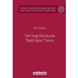 Türk Vergi Hukukunda "İlişkili İşlem" Tanımı
