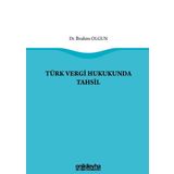Türk Vergi Hukukunda Tahsil