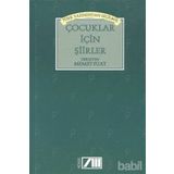 Türk Yazınından Seçilmiş Çocuklar için Şiirler - Memet Fuat Bengü