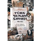 Türk - Yunan Savaşı 1919-1922
