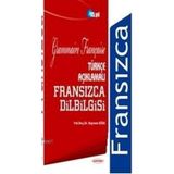 Türkçe Açıklamalı Fransızca Dilbilgisi - Bayram Köse