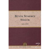 Türkçe Büyük Sümerce Sözlük - Nafiz Aydın Altınordu Yayınları