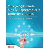 Türkçe Eğitimde Sınıf İçi Öğrenmelerin Değerlendirilmesi - Pegem Akademi Yayıncılık