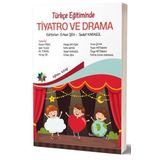 Türkçe Eğitiminde Tiyatro ve Drama Eğiten Kitap