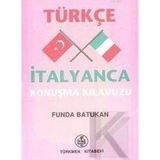 TÜRKÇE-İTALYANCA KONUŞMA KILAVUZU - FUNDA BATUKAN