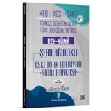 TÜRKÇE ÖABTDEYİZ ÖABT MEB-AGS Türkçe-Türk Dili Edebiyatı Eski Türk Edebiyatı Reh-Nüma Şerh Ağırlıklı
