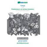 Türkçe - Plattdüütsch mit Artikel (Holstein), görsel sözlük, BW: BABADADA Turkish - Low German with articles (Holstein), visual dictionary