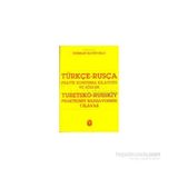 TÜRKÇE - RUSÇA PRATIK KONUŞMA KILAVUZU VE SÖZLÜK - DURAN HATİPOĞLU